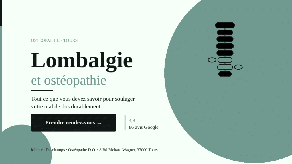 Lombalgie et ostéopathie à Tours – Cabinet Mathieu Deschamps, ostéopathe D.O. 8 Bd Richard Wagner