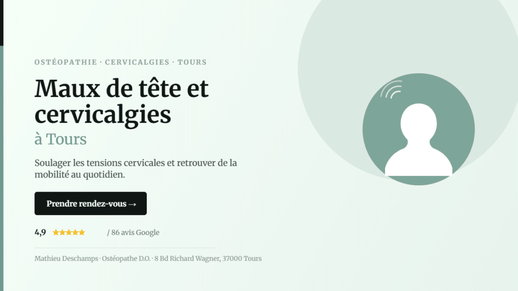 Maux de tête et cervicalgies – Cabinet Mathieu Deschamps, ostéopathe D.O. 8 Bd Richard Wagner, Tours